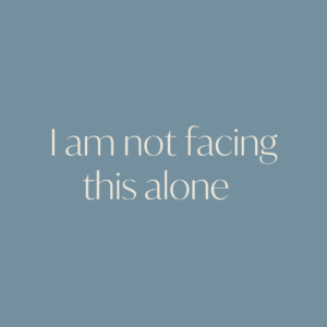I am not facing this alone  