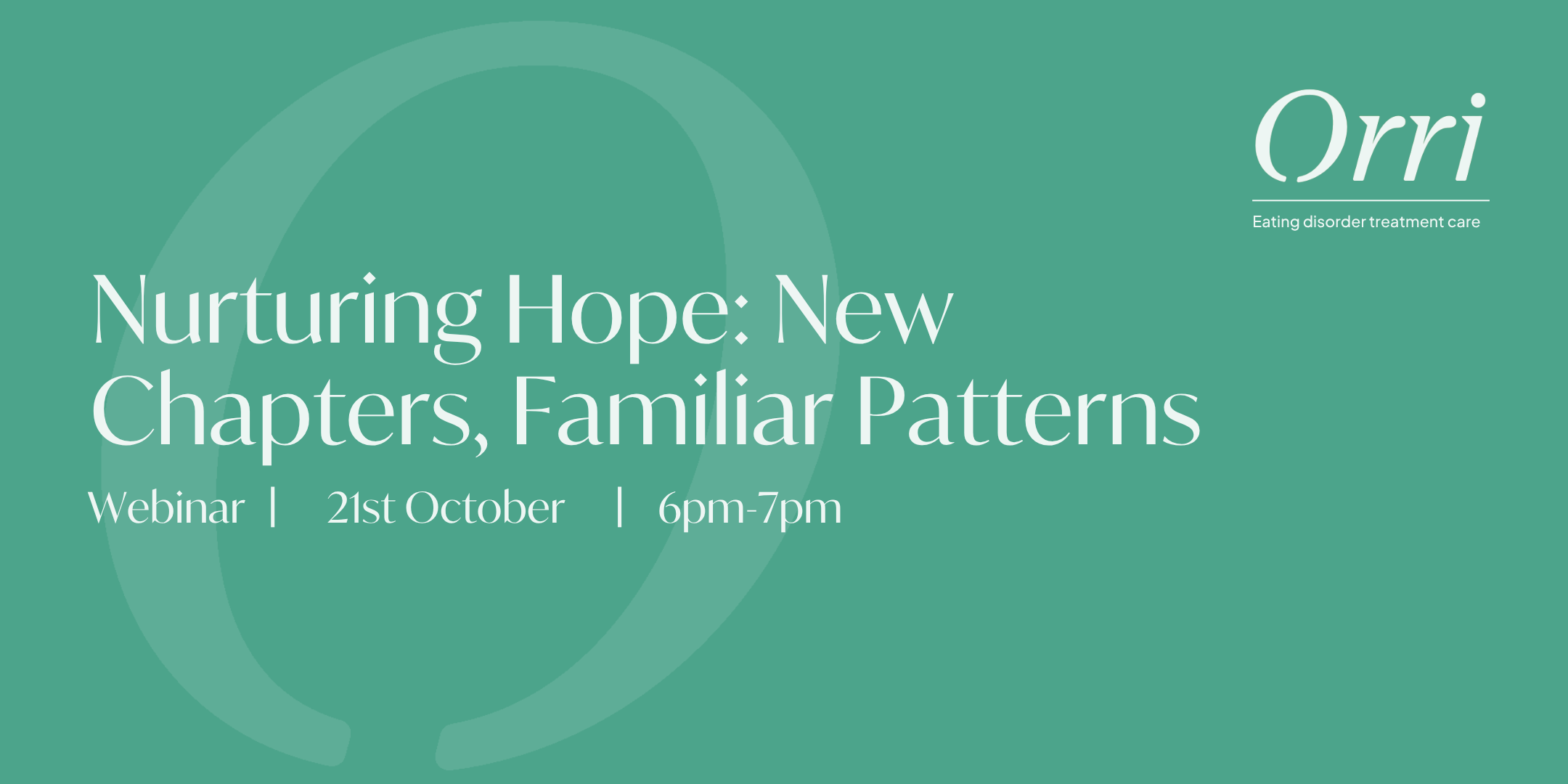 9 | Orri Orri webinar banner: 'Nurturing Hope: New Chapters, Familiar Patterns' on a teal background with date/time in white text.